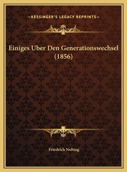 Hardcover Einiges Uber Den Generationswechsel (1856) [German] Book