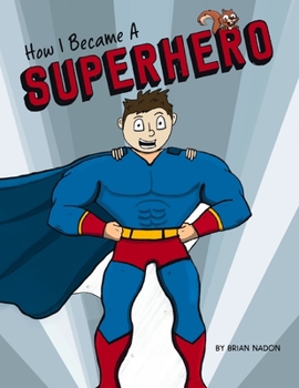 Paperback How I Became a Superhero Book