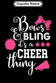 Paperback Composition Notebook: Bows & Bling It's A Cheer Thing Cheerleading Journal/Notebook Blank Lined Ruled 6x9 100 Pages Book