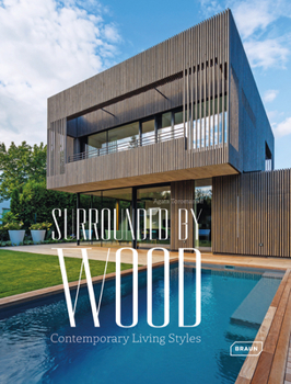 Hardcover Surrounded by Wood: Contemporary Living Styles Book