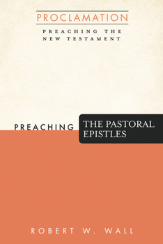 Paperback Preaching the Pastoral Epistles Book