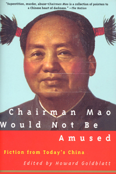 Paperback Chairman Mao Would Not Be Amused Book
