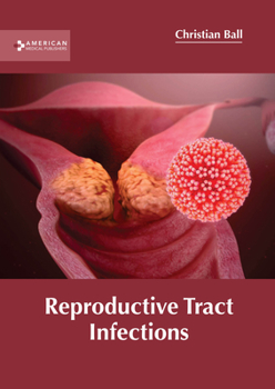 Hardcover Reproductive Tract Infections Book