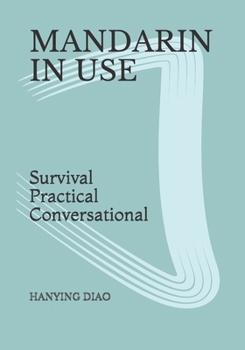 Paperback Mandarin in Use: Survival Practical Conversational Book