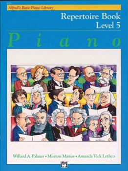 Paperback Alfred's Basic Piano Library Repertoire, Bk 5 (Alfred's Basic Piano Library, Bk 5) Book