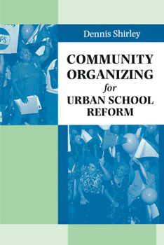 Paperback Community Organizing for Urban School Reform Book