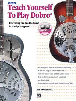 Paperback Alfred's Teach Yourself to Play Dobro: Everything You Need to Know to Start Playing Now!, Book & Online Audio (Teach Yourself Series) Book