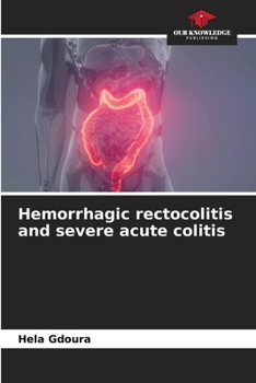 Paperback Hemorrhagic rectocolitis and severe acute colitis Book