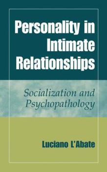 Hardcover Personality in Intimate Relationships: Socialization and Psychopathology Book