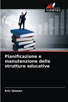 Paperback Pianificazione e manutenzione delle strutture educative [Italian] Book