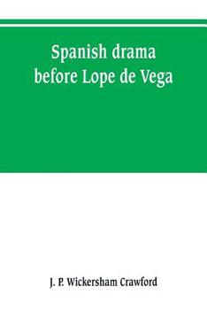 Paperback Spanish drama before Lope de Vega Book