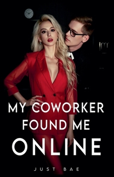 Paperback My Coworker Found Me Online Book