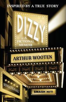 Paperback Dizzy: A Fictional Memoir Book
