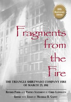 Paperback Fragments from the Fire: The Triangle Shirtwaist Company Fire of March 25, 1911 Book