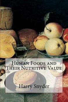 Paperback Human Foods and Their Nutritive Value Book