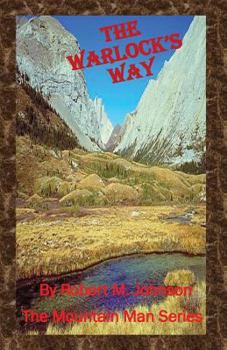 The Warlock's Way - Book #9 of the Mountain Man