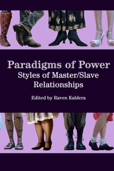 Paperback Paradigms of Power: Styles of Master/Slave Relationships Book