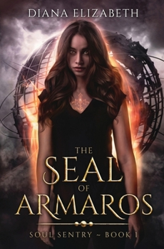 Paperback The Seal Of Armaros: Soul Sentry Book
