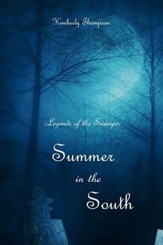 Paperback Legends of the Swamps: Summer in the South: Summer in the South Book