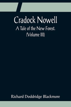 Paperback Cradock Nowell; A Tale of the New Forest. (Volume III) Book