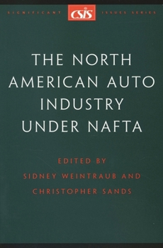 Paperback The North American Auto Industry under NAFTA (Significant Issues Series) Book