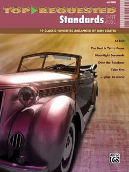 Paperback Top-Requested Standards Sheet Music: 19 Classic Favorites Arranged by Dan Coates Book