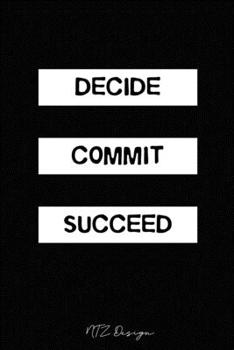 Paperback Decide Commit Succeed: Female Entrepreneurs Quotes Blank Lined Notebook Journal Pocket Size To Write in Black Matte Cover Sizes 6 X 9 Inches Book