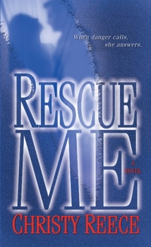 Rescue Me - Book #1 of the Last Chance Rescue