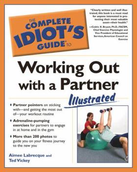 Paperback Complete Idiot's Guide to Working Out with a Partner Book