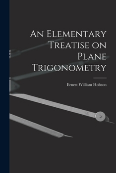 Paperback An Elementary Treatise on Plane Trigonometry Book