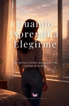 Paperback Cuando Aprendí a Elegirme [Spanish] Book