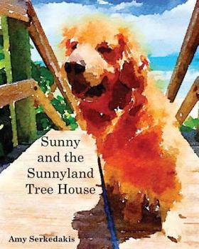 Paperback Sunny and the Sunnyland Tree House Book