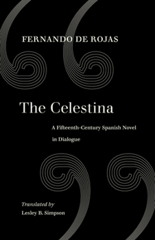 Paperback The Celestina: A Fifteenth-Century Spanish Novel in Dialogue Book