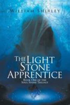 Paperback The Light Stone Apprentice: Book One of the Soul Stone Trilogy Book