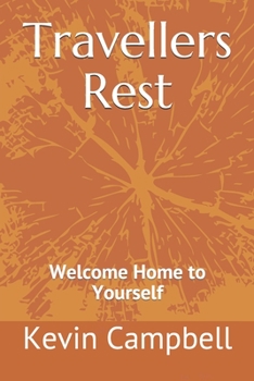 Paperback Travellers Rest: Welcome Home to Yourself Book