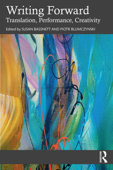 Paperback Writing Forward: Translation, Performance, Creativity Book