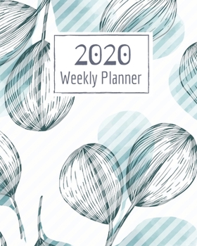 Paperback Weekly Planner for 2020- 52 Weeks Planner Schedule Organizer- 8"x10" 120 pages Book 7: Large Floral Cover Planner for Weekly Scheduling Organizing Goa Book
