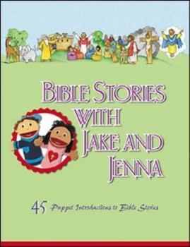 Paperback Bible Stories with Jake and Jenna: 45 Puppet Introductions to Bible Stories Book