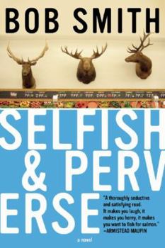 Paperback Selfish and Perverse Book