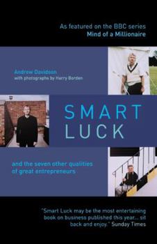 Paperback Smart Luck: And the Seven Other Qualities of Great Entrepreneurs Book
