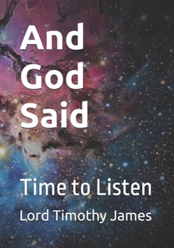 Paperback And God Said: Time to Listen Book