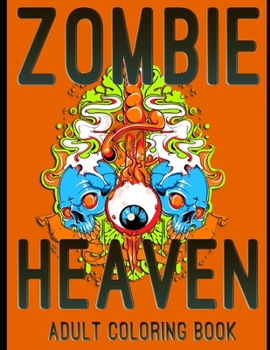 Paperback Zombie Heaven: Adult Coloring Book