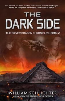 The Dark Side - Book #2 of the Silver Dragon Chronicles