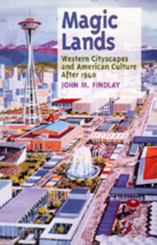 Paperback Magic Lands: Western Cityscapes and American Culture After 1940 Book