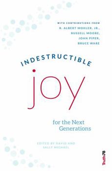 Paperback Indestructible Joy for the Next Generations Book