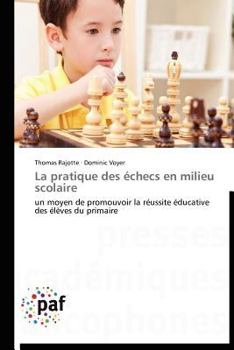 Paperback La Pratique Des Échecs En Milieu Scolaire [French] Book