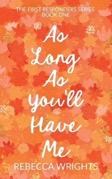 Paperback As Long As You'll Have Me Book