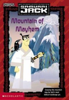 Mountain of Mayhem - Book #1 of the Samurai Jack Chapter Book