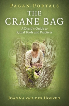 Paperback Pagan Portals: The Crane Bag: A Druid's Guide to Ritual Tools and Practices Book