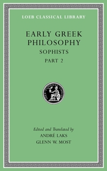 Hardcover Early Greek Philosophy, Volume IX: Sophists, Part 2 Book